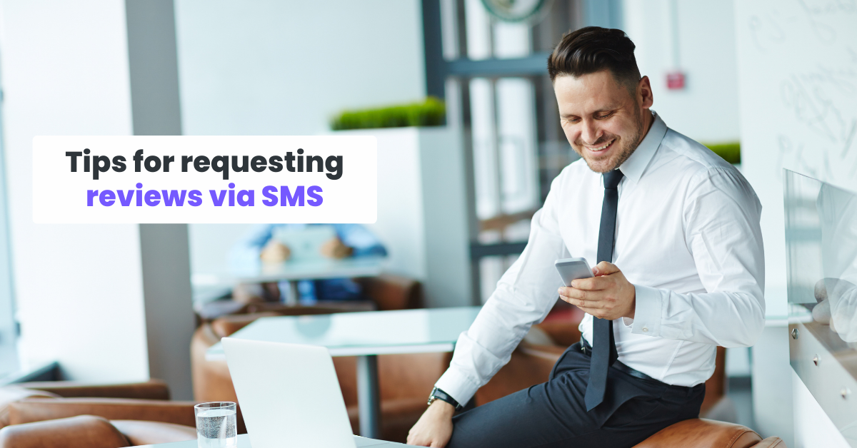 Tips for requesting reviews via SMS marketing