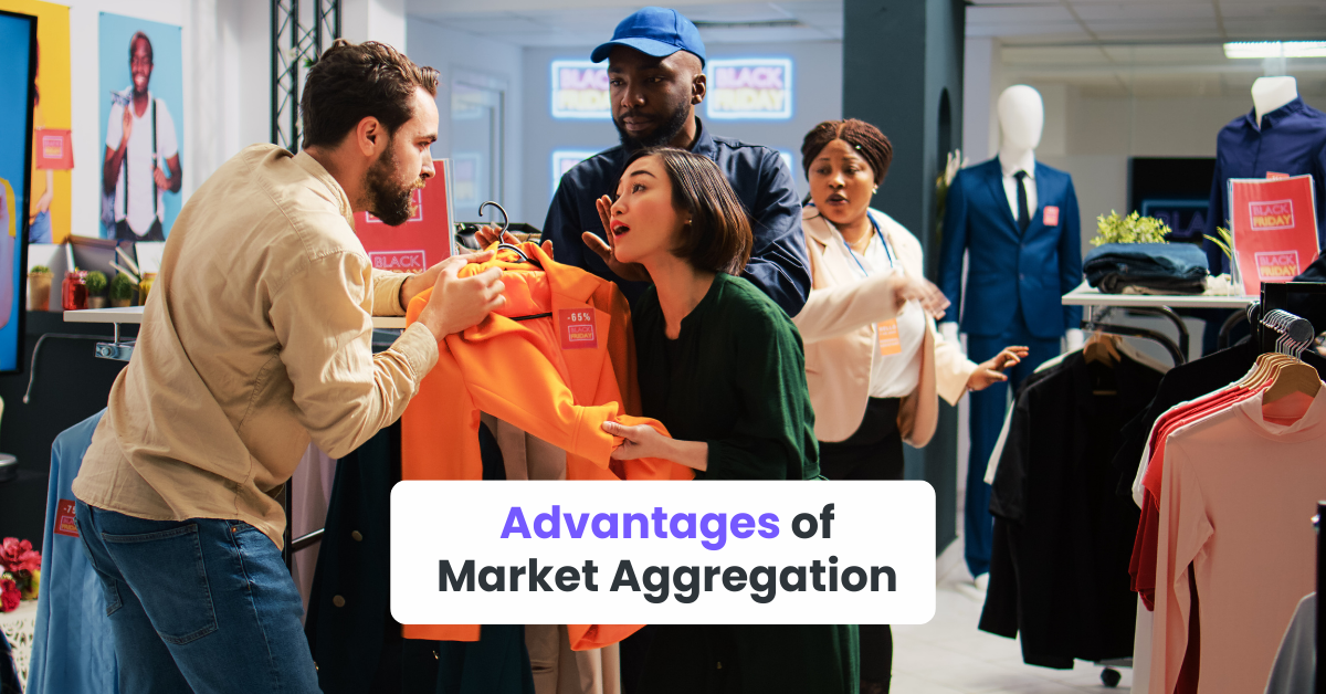 Advantages of Market Aggregation